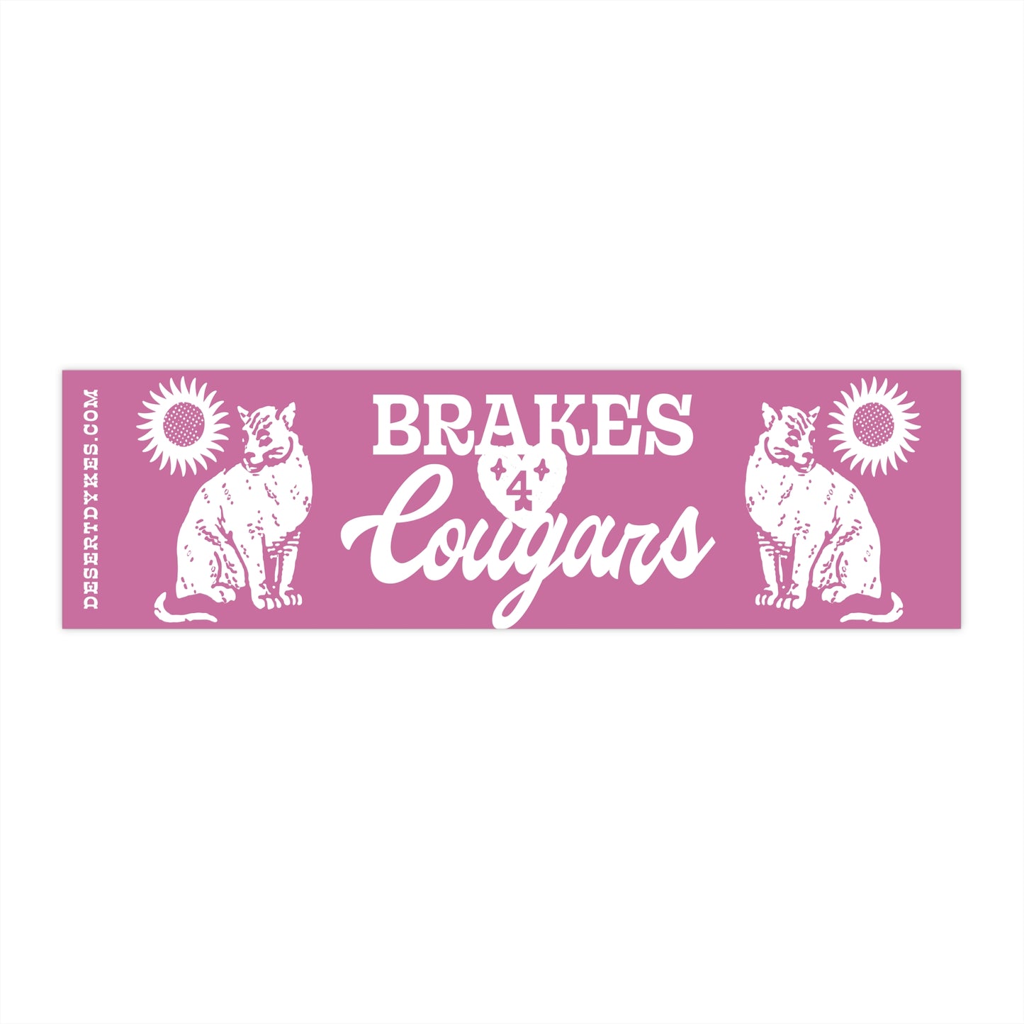 ๐ป "Brakes For Cougars" Bumper Sticker ๐
