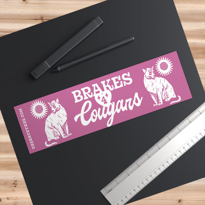 😻 "Brakes For Cougars" Bumper Sticker 🚘